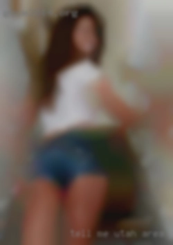 Tell me your ways you want to Utah area cum.